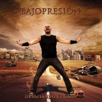 Bajopresion (Bajopresión) - Desafiando El Caos - 2015.jpg