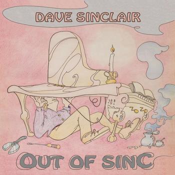 Dave Sinclair - Out of Sinc - 2018.jpg