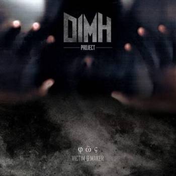 Dimh Project - Victim & Maker - 2016.jpg