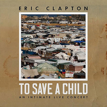 Eric Clapton - To Save A Child - 2024.jpg