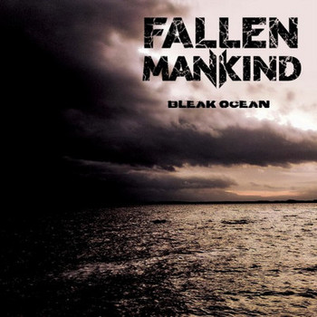 Fallen Mankind - Bleak Ocean - 2016.jpg