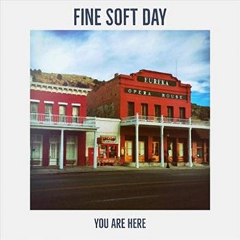 Fine Soft Day - You Are Here - 2019.jpg