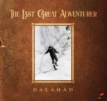 Galahad - THE LAST GREAT ADVENTURER - 2022.JPG
