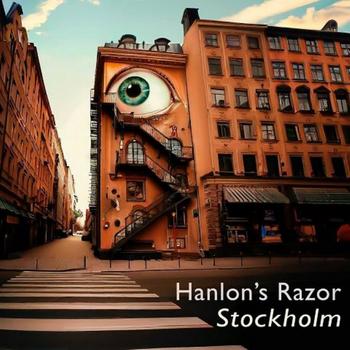 Hanlon's Razor - STOCKHOLM - 2023.jpg