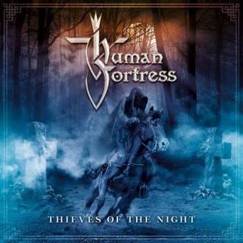 Human Fortress - Thieves Of The Night - 2016.jpg