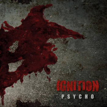 Ignition - Psycho - 2016.jpg