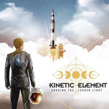 Kinetic Element - CHASING THE LESSER LIGHT - 2023.jpg