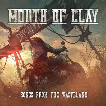 Mouth of Clay - Songs From The Wasteland - 2020.jpg