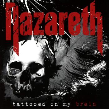 Nazareth - Tattooed On My Brain - 2018.jpg