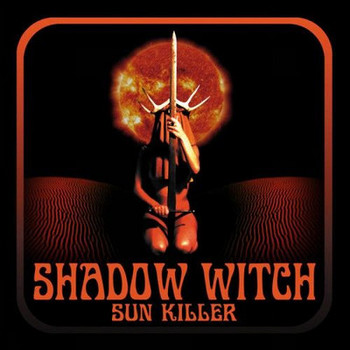 Shadow Witch - Sun Killer - 2016.jpg