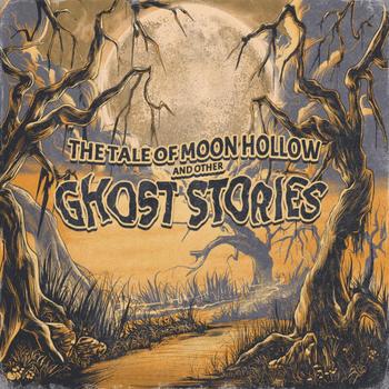 Tyler Kamen - THE TALE OF MOON HOLLOW AND OTHER GHOST STORIES - 2022.jpg
